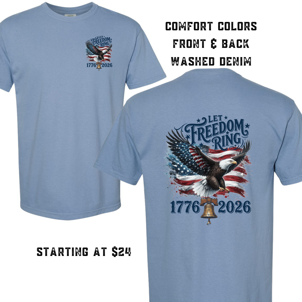Comfort Color Let Freedom Ring T-Shirt