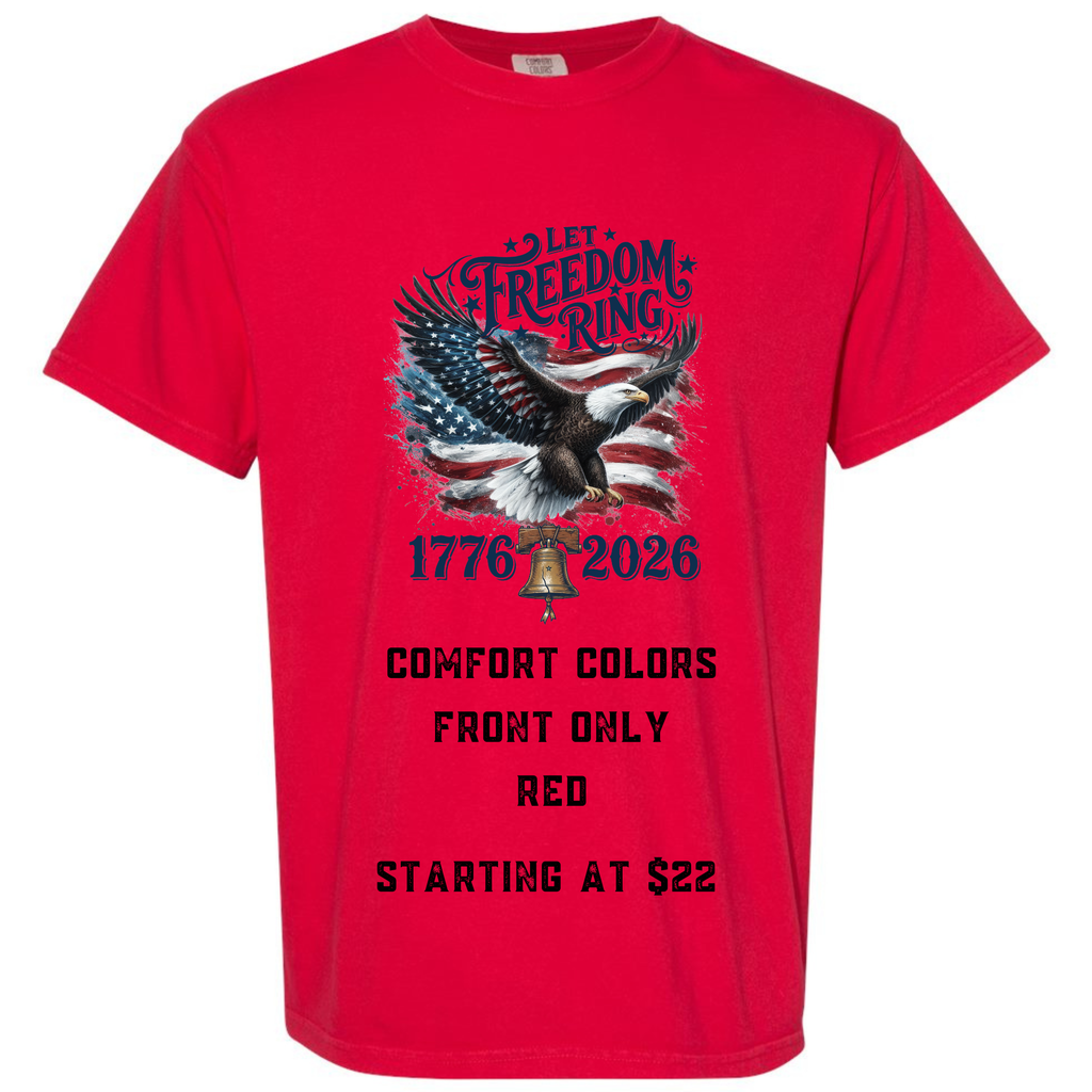 Comfort Color Let Freedom Ring T-Shirt