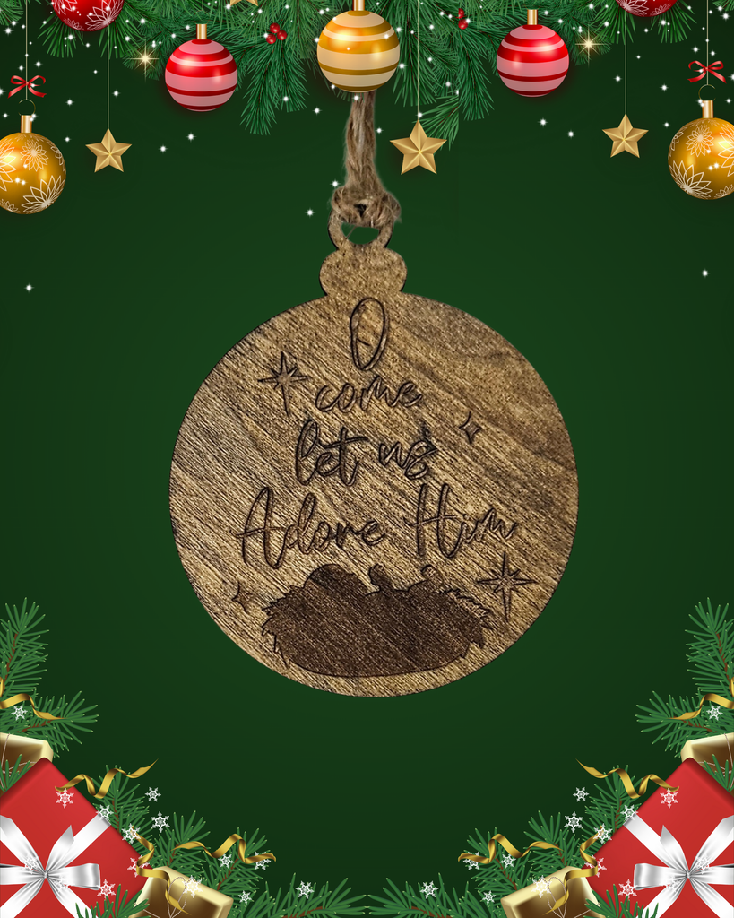 O Come Let Us Adore Him Wooden Ornament