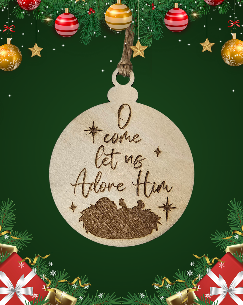O Come Let Us Adore Him Wooden Ornament