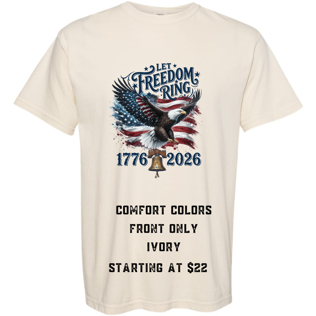 Comfort Color Let Freedom Ring T-Shirt