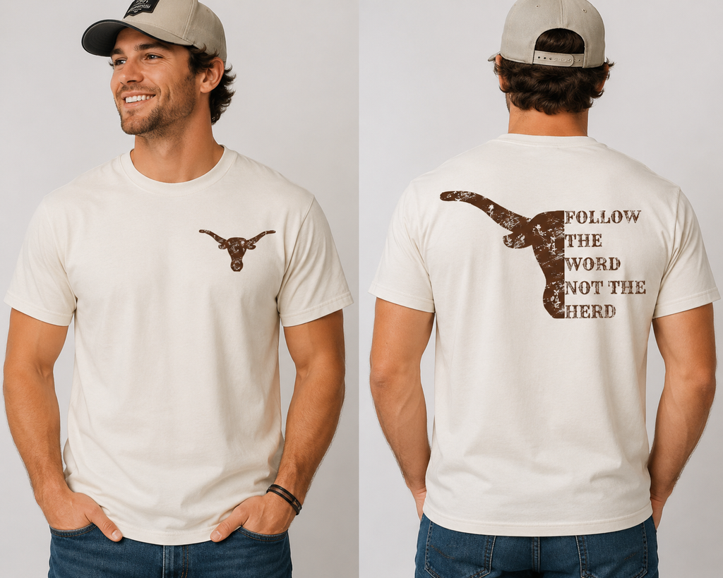 Follow The Word Not The Herd with Longhorn