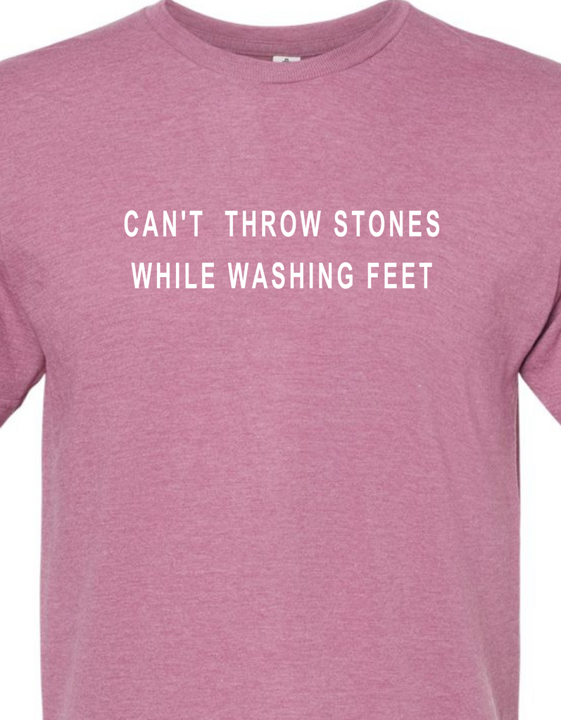 Can't Throw Stones While Washing Feet