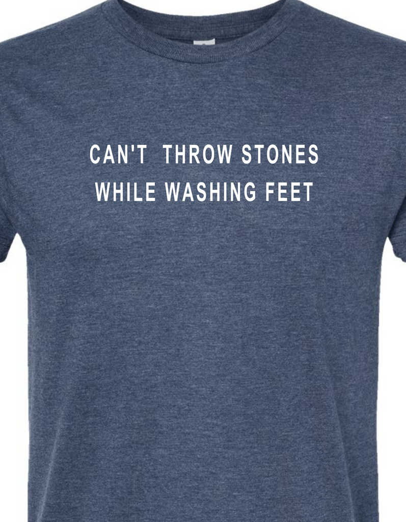 Can't Throw Stones While Washing Feet