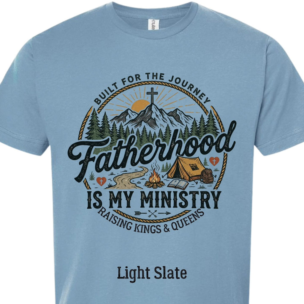Fatherhood is My Ministry T-Shirt