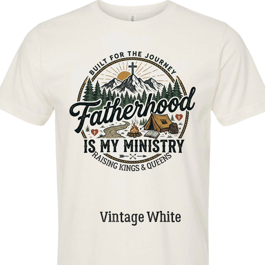 Fatherhood is My Ministry T-Shirt